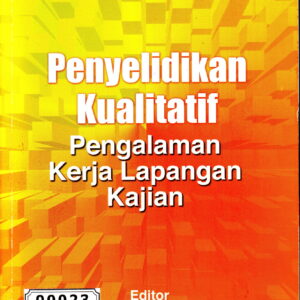 Penyelidikan Kualitatif - Pengalaman Kerja Lapangan Kajian