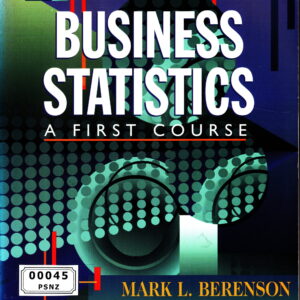 Business Statistics : A first Course