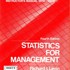Statistics for Management (Instructor’s Manual with tests)