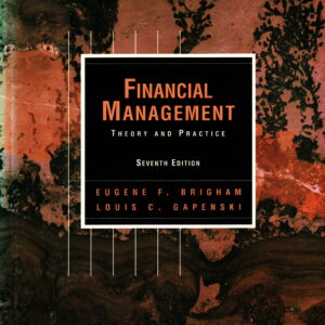 Financial Management theory and practice seventh edition