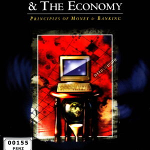 The Financial System & The Economy : Principles of Money & Banking (Second Edition)