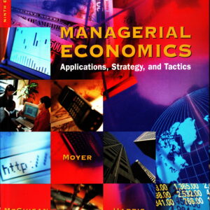 Managerial Economics: Applications, Strategy, and Tactics