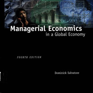 Managerial Economics in a Global Economy (Fourth Edition)
