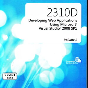 2310D Developing Web Applications Using Microsoft Visual Studio 2008 SP1 Volume 2