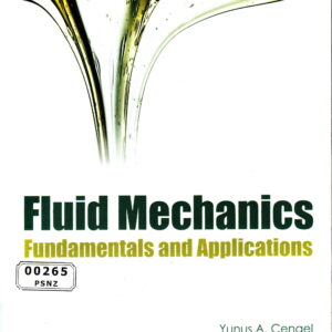 Fluid Mechanics (Si Units): SI Units: Fundamentals and Applications