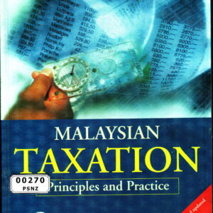 Malaysian Taxation: Principles and Practice
