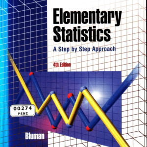 Elementary Statistics: A Step By Step Approach (4th Edition )