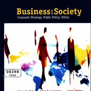 Business and Society: Corporate Strategy, Public Policy and Ethics