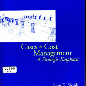 Cases in Cost Management: A Strategic Emphasis 3rd Edition