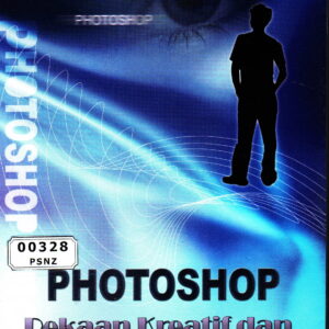 Photoshop 7.0 : Rekaan Kreatif Dan Artistik