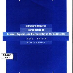 Instructor's Manual For Introduction To General, Organic And Biochemistry In The Laboratory Eighth Edition