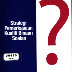 Strategi Pemerkasaan Kualiti Binaan Soalan