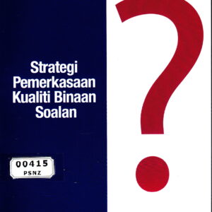 Strategi Pemerkasaan Kualiti Binaan Soalan
