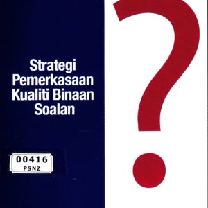 Strategi Pemerkasaan Kualiti Binaan Soalan