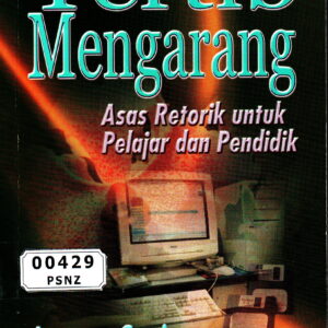Tertib Mengarang: Asas Retorik Untuk Pelajar Dan Pendidik