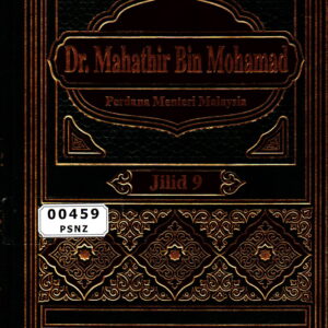 Ensiklopedia Dr. Mahathir Bin Mohamad, Perdana Menteri Malaysia Jilid 9