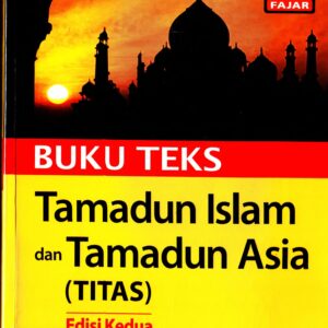 Buku Teks Tamadun Islam dan Tamadun Asia edisi kedua