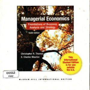 Managerial Economics Foundations of Business Analysis and Strategy Tenth Edition
