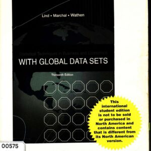 Statistical Techniques in Business and Economics With Global Data Sets Thirteenth Edition
