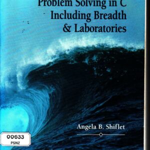 Problem Solving in C Including Breadth & Laboratories