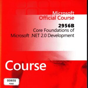 2956B Core Foundations of Microsoft .NET 2.0 Development