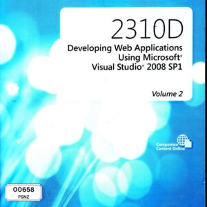 2310D Developing Web Applications Using Microsoft Visual Studio 2008 SP1 Volume 2