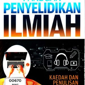 Panduan Penyelidikan Ilmiah Kaedah dan Penulisan