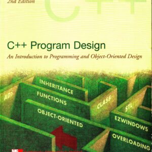 C++ Program  Design: An Introduction to Programming and Object-Oriented Design