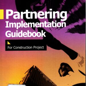 Partnering Implementation Guidebook: For construction project