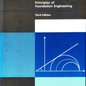 Principles of Foundation Engineering, 3rd edition