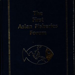 The First Asian Fisheries Forum: Proceedings of the First Asian Fisheries Forum, Manila, Philippines, 26-31 May 1986