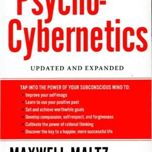 Psycho-Cybernetics: Updated and Expanded