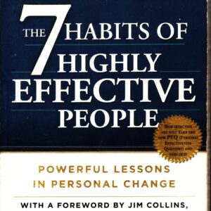 The 7 Habits of Highly Effective People: Powerful Lessons in Personal Change