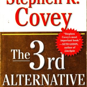 The 3rd Alternative: Solving Life's Most Difficult Problems