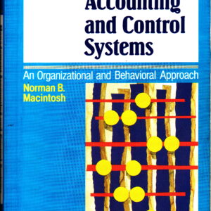 Management Accounting and Control Systems: An Organizational and Behavioural Approach