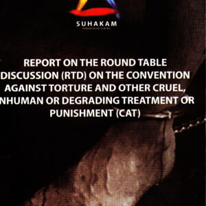 Report on the Round Table Discussion (RTD) on the Convention Against Torture and Other Cruel, Inhuman or degrading Treatment or Punishment (CAT): 17th November 2011