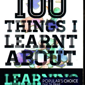 100 Things I Learnt About Learning