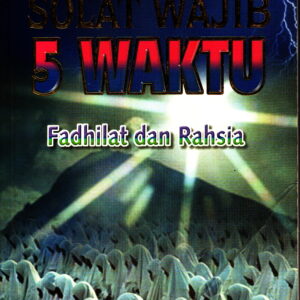 Keajaiban Solat Wajib 5 Waktu