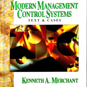 Modern Management Control Systems: Text and Cases