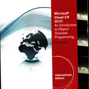 Microsoft Visual C# 2010: An Introduction to Object-oriented Programming
